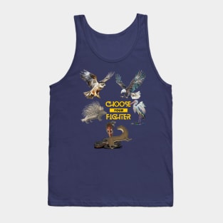 Choose Your Fighter Tank Top